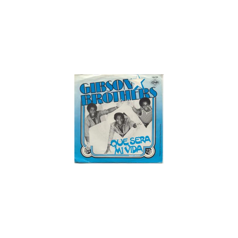 GIBSON BROTHERS - QUE SERA MI VIDA