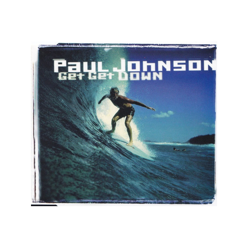 PAUL JOHNSON - GET GET DOWN