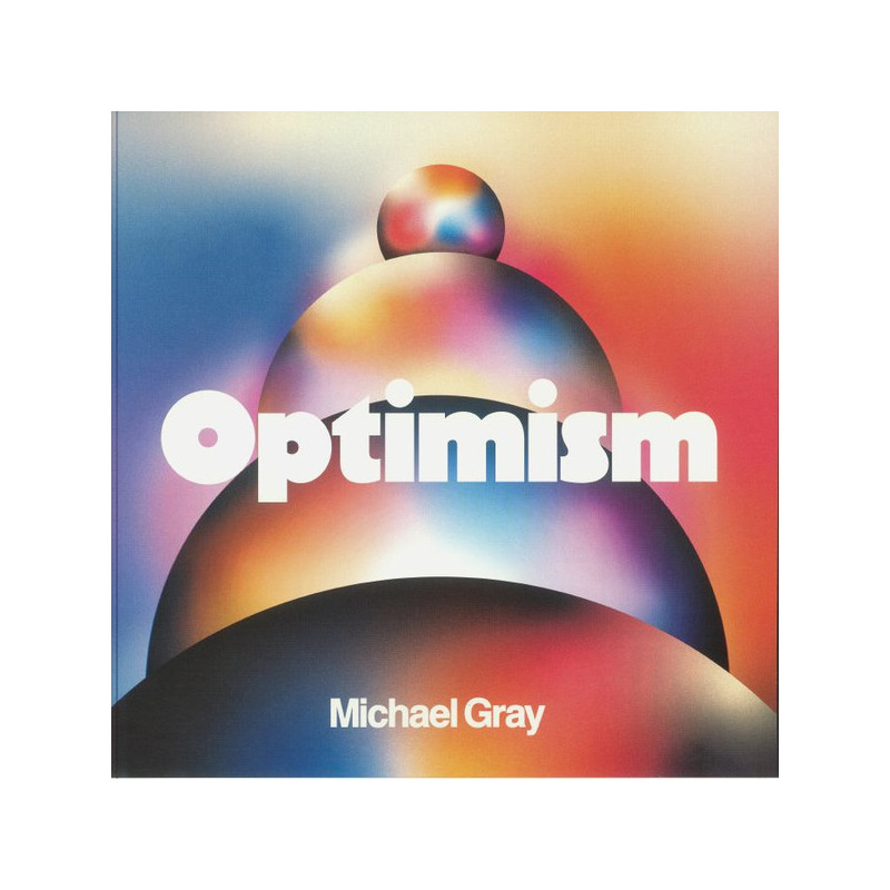 MICHAEL GRAY - OPTIMISM