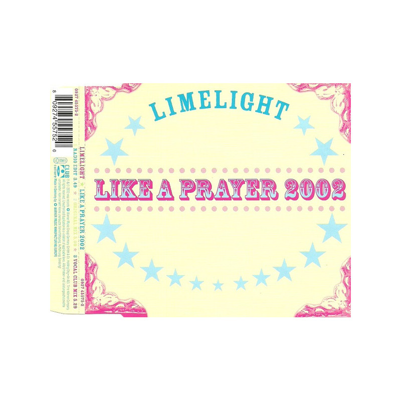 LIMELIGHT - LIKE A PRAYER 2002