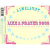 LIMELIGHT - LIKE A PRAYER 2002