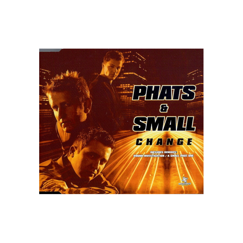 PHATS & SMALL - CHANGE