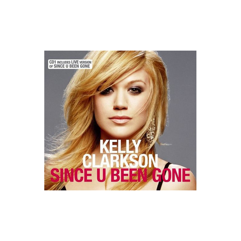 KELLY CLARKSON - SINCE U BEEN GONE