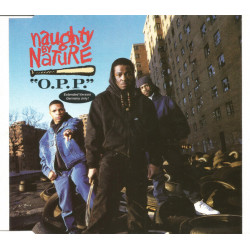 NAUGHTY BY NATURE - O.P.P.