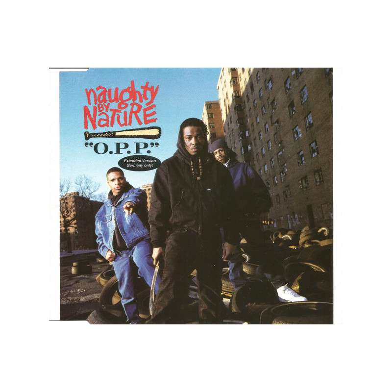 NAUGHTY BY NATURE - O.P.P.