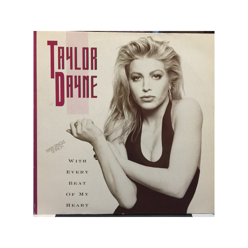 TAYLOR DAYNE - WITH EVERY BEAT OF MY HEART