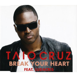 TAIO CRUZ - BREAK YOUR HEART