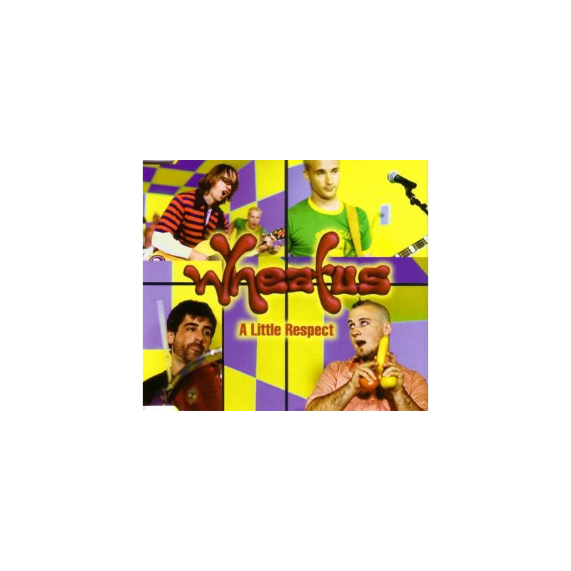 WHEATUS - A LITTLE RESPECT