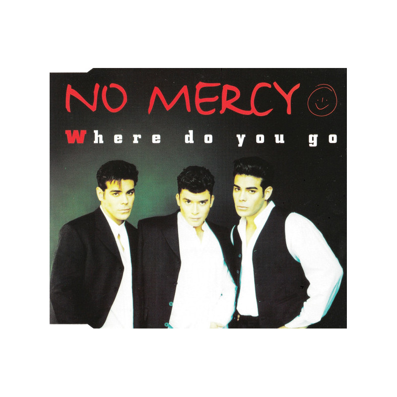 NO MERCY - WHERE DO YOU GO