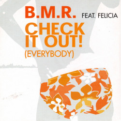 B.M.R. FEAT FELICIA - CHECK...