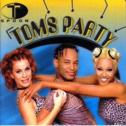 T-SPOON -  TOM'S PARTY