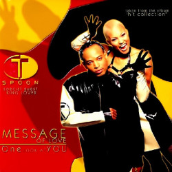 T-SPOON - MESSAGE OF LOVE