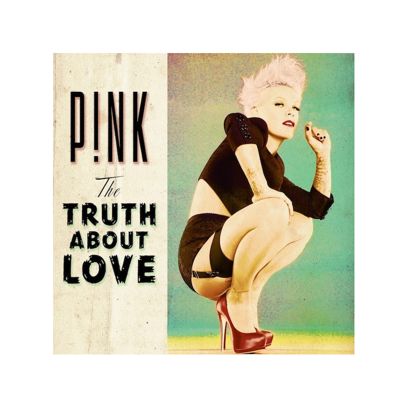 PINK - THE TRUTH ABOUT LOVE