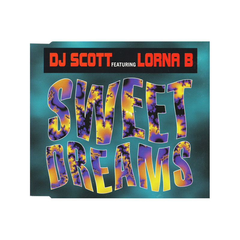 DJ SCOTT FEAT LORNA B - SWEET DREAMS