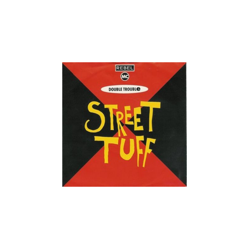 DOUBLE TROUBLE - STREET TUFF