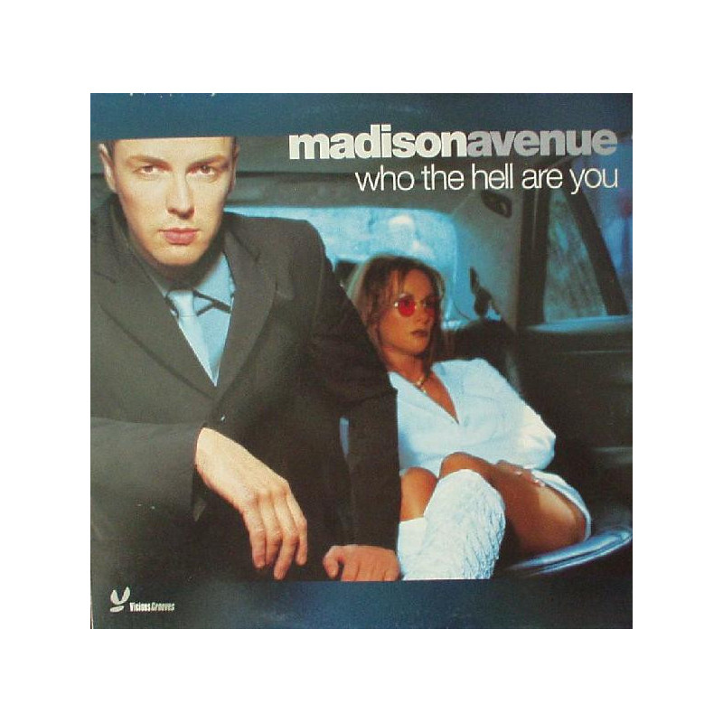 MADISON AVENUE - WHO THE HELL ARE YOU