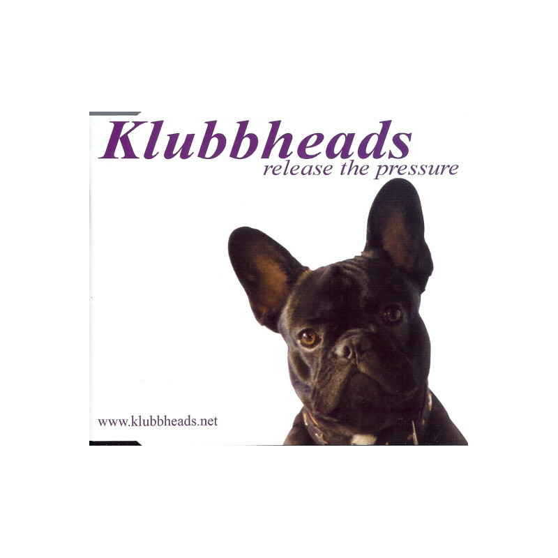 KLUBBHEADS - RELEASE THE PRESSURE