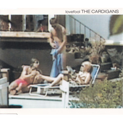 THE CARDIGANS - LOVEFOOL