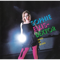 SOPHIE ELLIS BEXTOR - MIXED UP WORLD