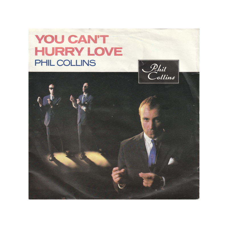 PHIL COLLINS- YOU CAN'T HURRY LOVE