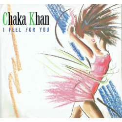 CHAKA KHAN - I FEEL FOR YOU
