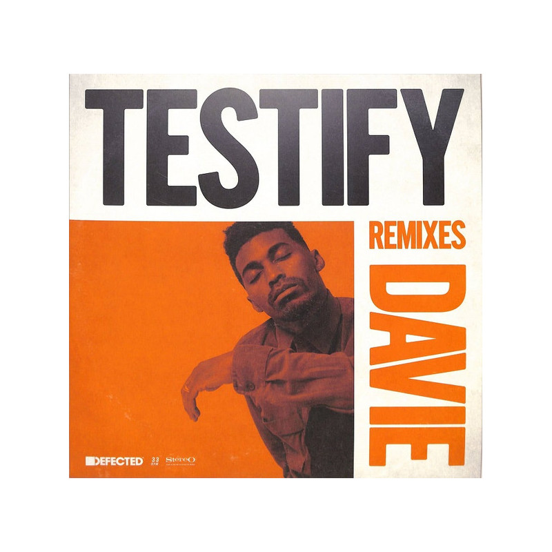 DAVIE - TESTIFY REMIXES