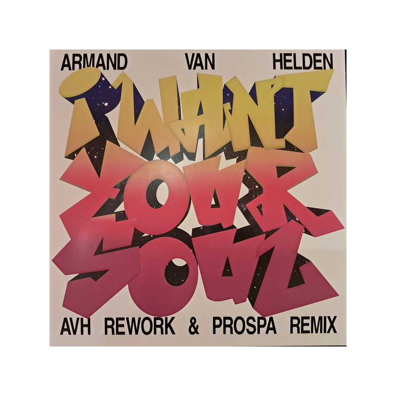 ARMAND VAN HELDEN - I WANT YOUR SOUL