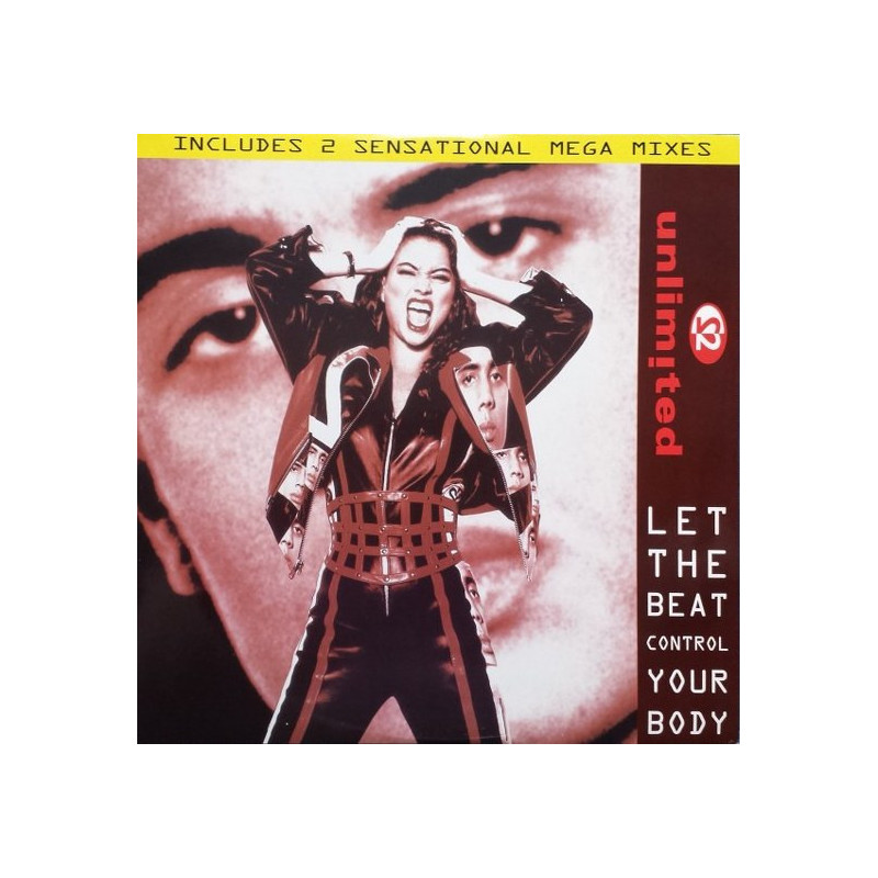 2 UNLIMITED - LET THE BEAT CONTROL YOUR BODY / MEGAMIX