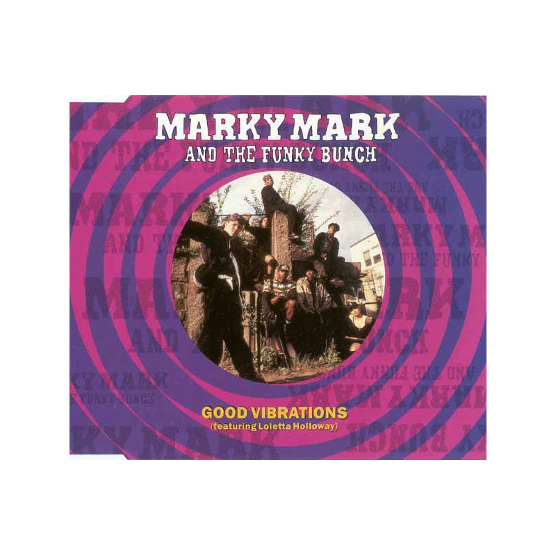 MARKY MARK  - GOOD VIBRATIONS