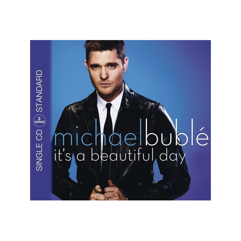 MICHAEL BUBLE - IT'S A BEAUTIFUL DAY