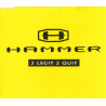 MC HAMMER - 2 LEGIT 2 QUIT