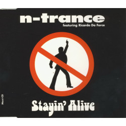 N-TRANCE - STAYIN ALIVE