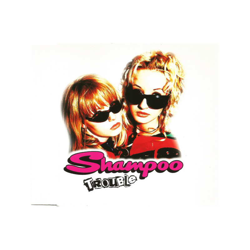 SHAMPOO - TROUBLE