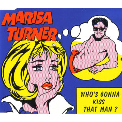 MARISA TURNER - WHO'S GONNA...