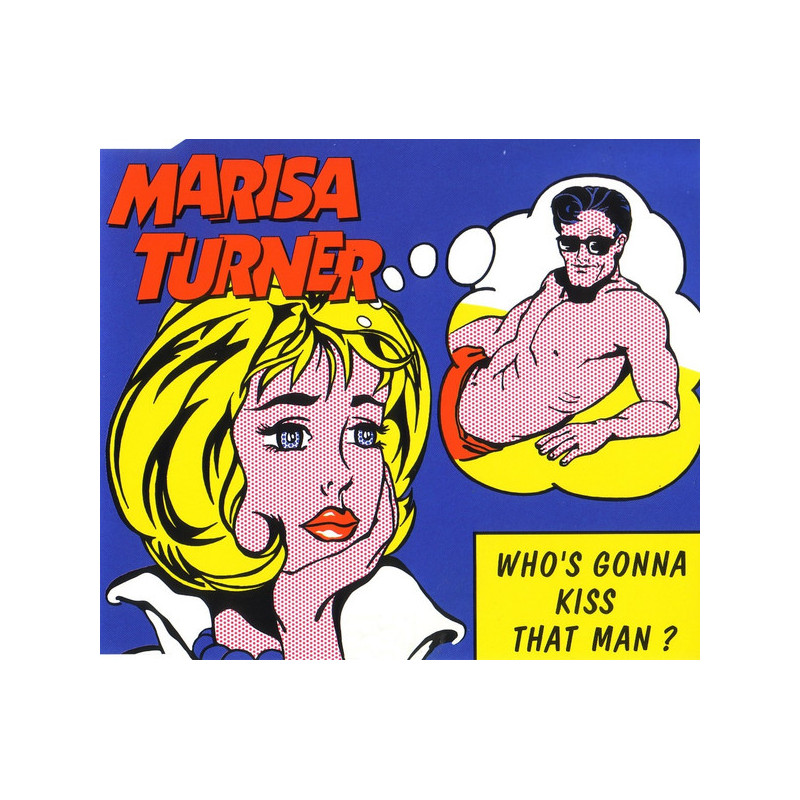 MARISA TURNER - WHO'S GONNA KISS THAT MAN?