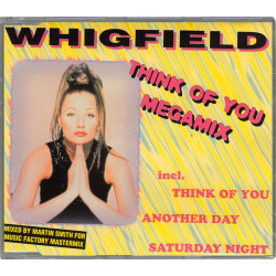 WHIGFIELD - THINK OF YOU...