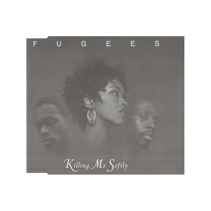 FUGEES - KILLING ME SOFTLY