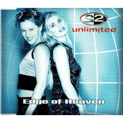 2 UNLIMITED - EDGE OF HEAVEN