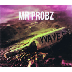 MR PROBZ - WAVES