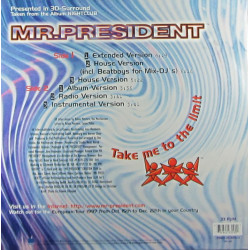 MR PRESIDENT - TAKE ME TO THE LIMIT