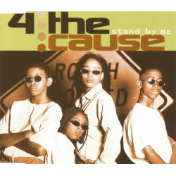 4 THE CAUSE - STAND BY ME