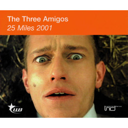 THE THREE AMIGOS - 25 MILES...