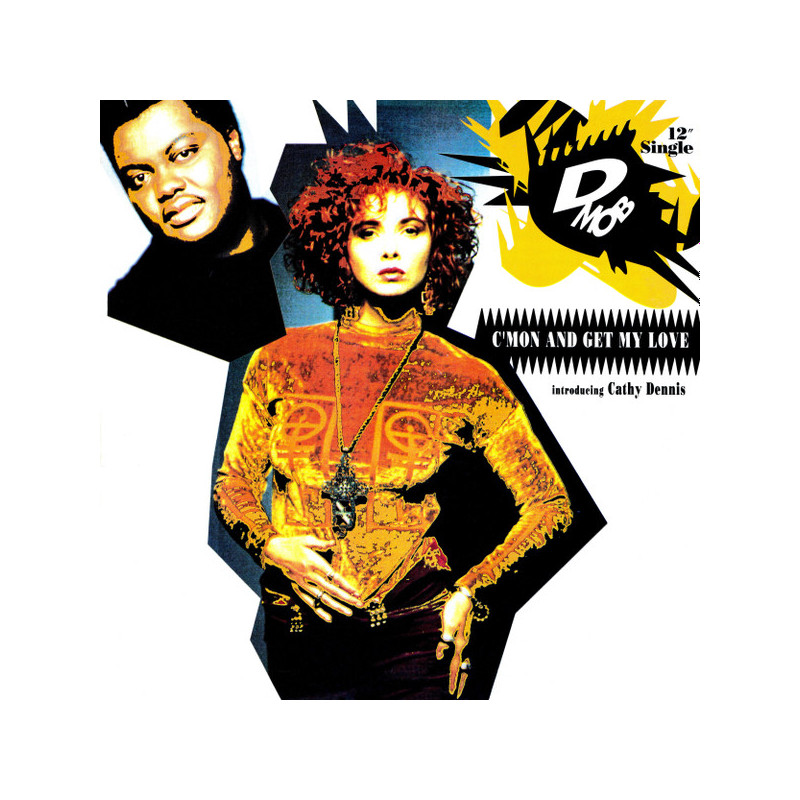 D-MOB - C'MON AND GET MY LOVE
