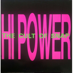 HI POWER - THE CULT OF SNAP