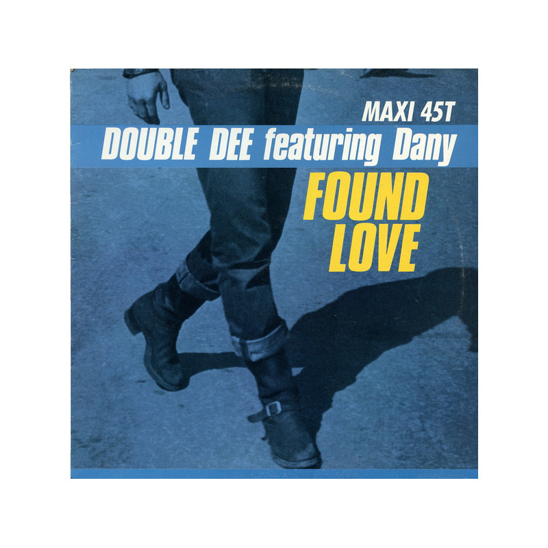 DOUBLE DEE FEAT DANY - FOUND LOVE (Ed.1990)