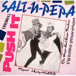 SALT-N-PEPA - PUSH IT REMIX...