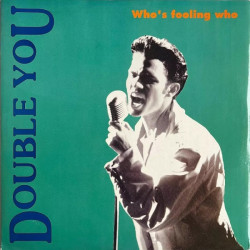 DOUBLE YOU - WHO'S FOOLING...