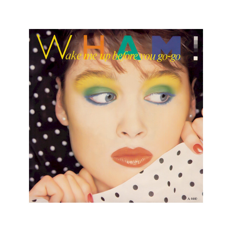 WHAM! - WAKE ME UP BEFORE YOU GO-GO