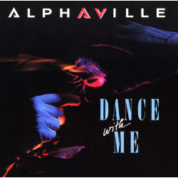 ALPHAVILLE - DANCE WITH ME...