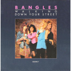 BANGLES - WALKING DOWN YOUR...